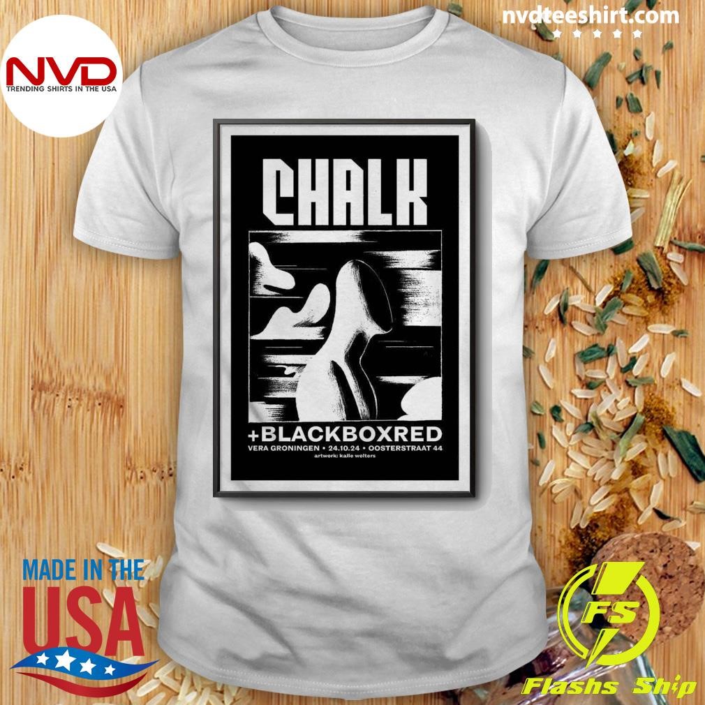 Chalk Show in Groningen Netherlands On Oct 24 2024 Shirt