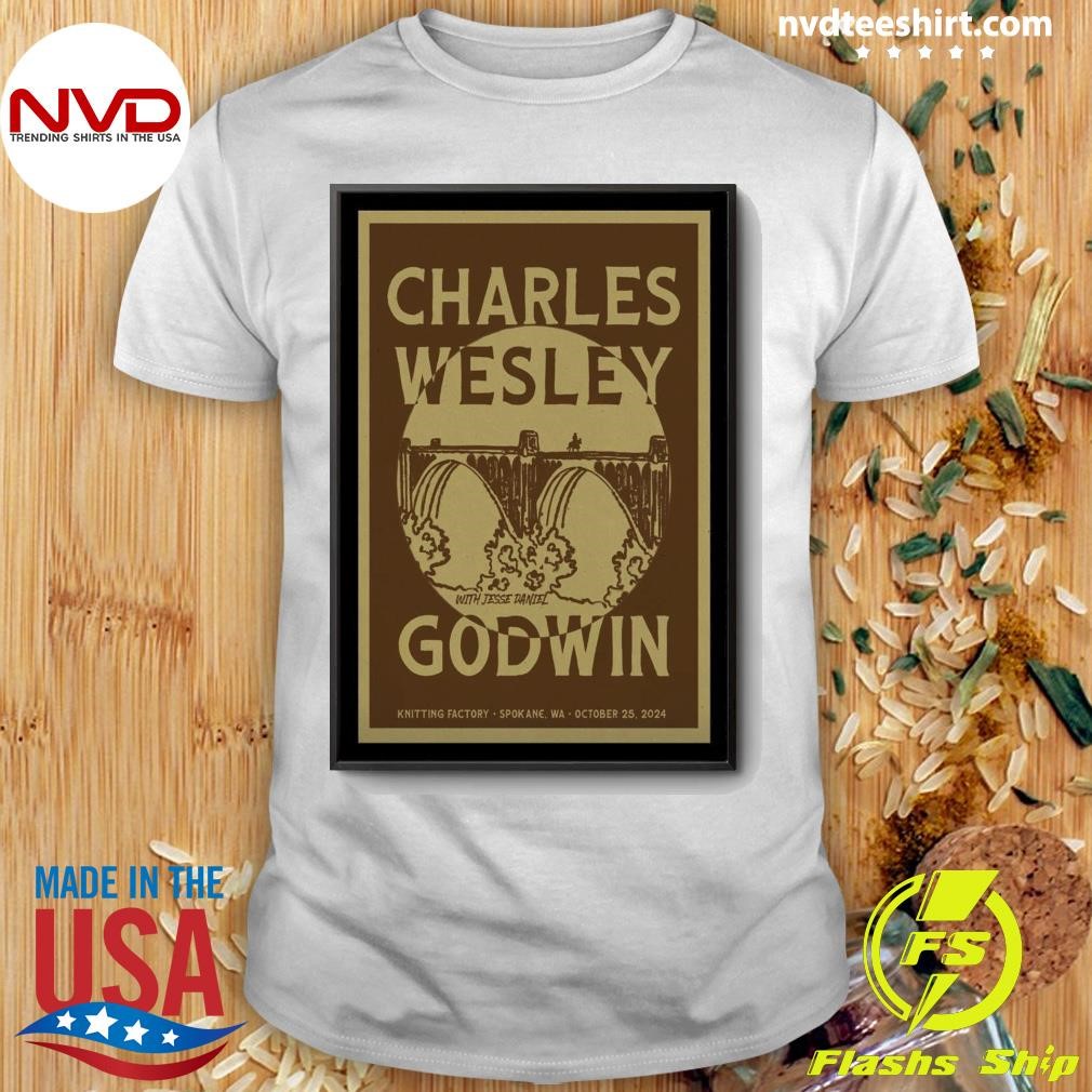 Charles Wesley Godwin Knitting Factory Spokane, Wa October 25, 2024 Shirt