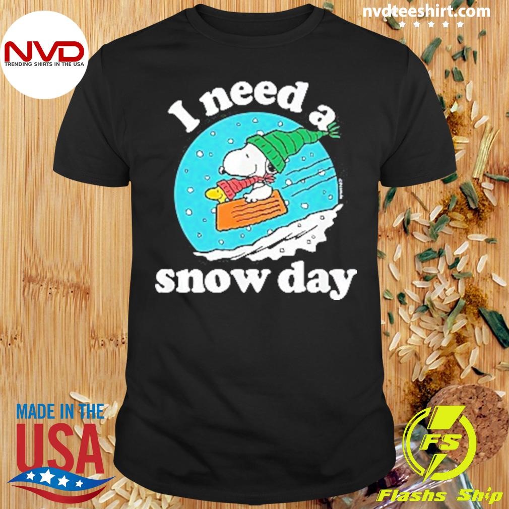 Christmas Snoopy I Need A Snow Day Shirt