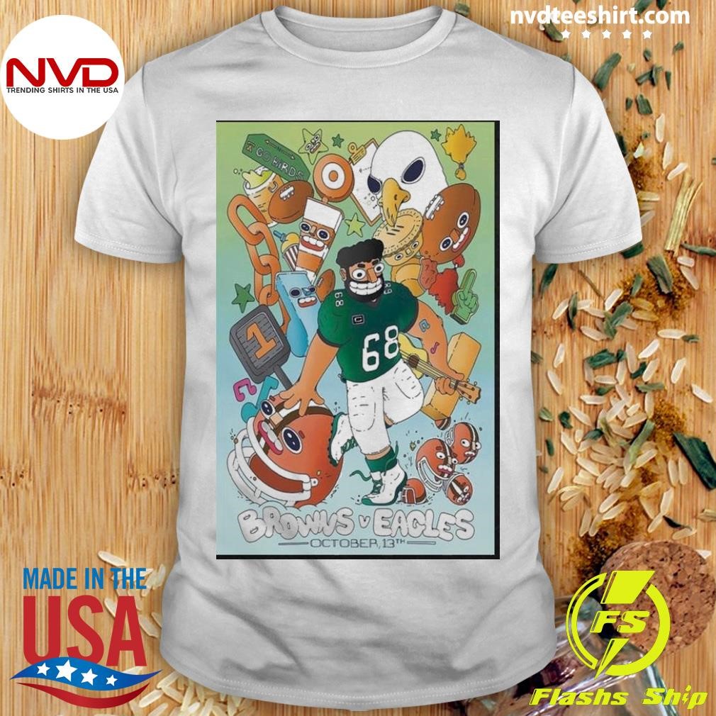 Cleveland Browns vs Philadelphia Eagles October 13th 2024 Poster Shirt