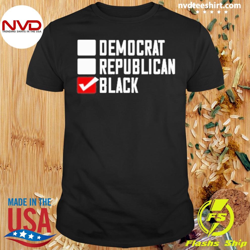 Democrat Republican Black Shirt