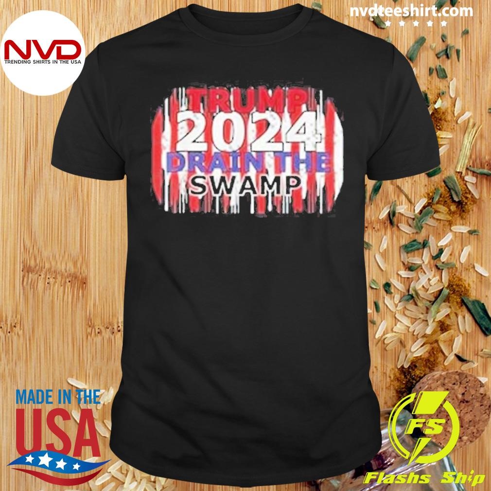 Donald Trump 2024 Drain The Swamp Presidential Election Shirt