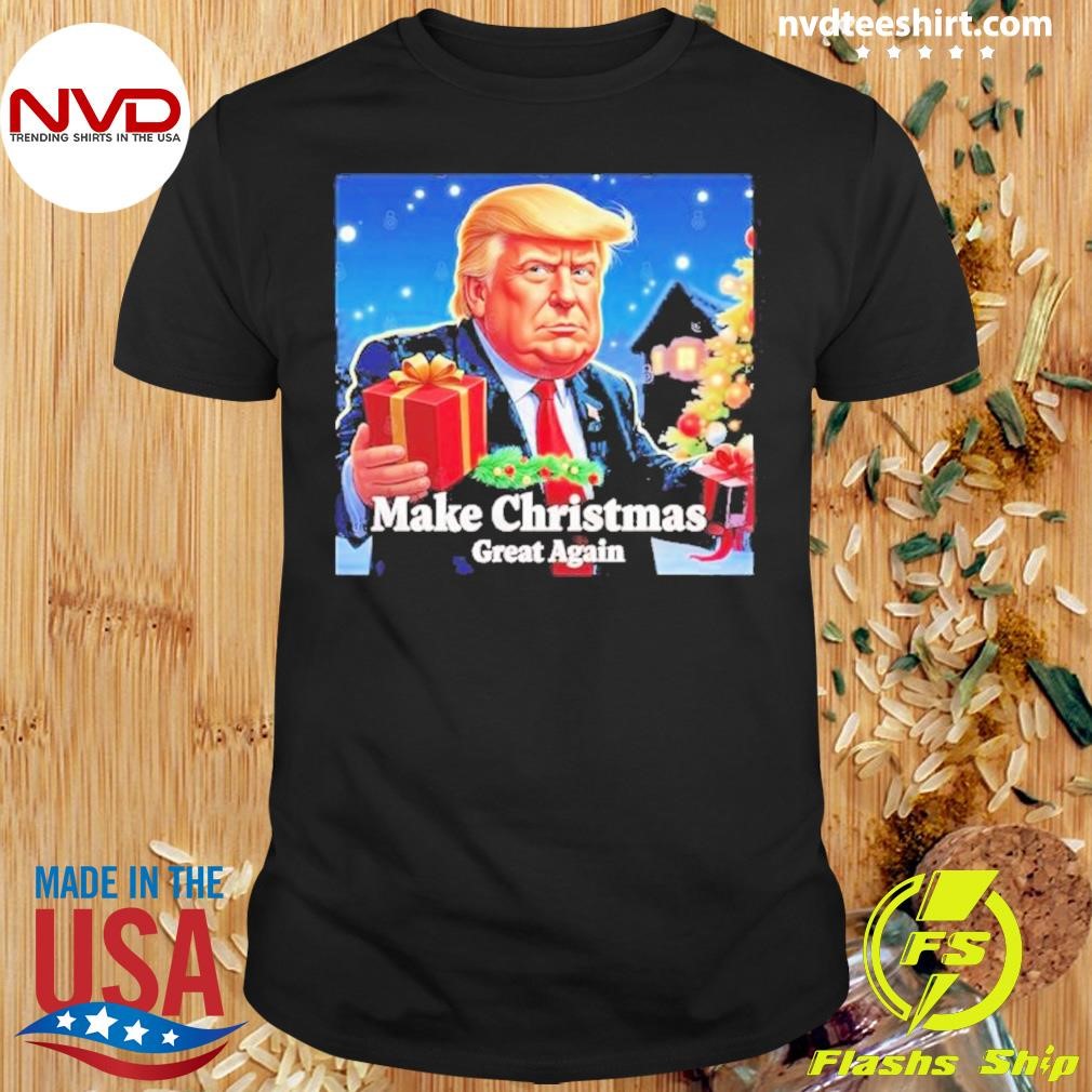 Donald Trump Make Christmas Great Again Meme 2024 Shirt