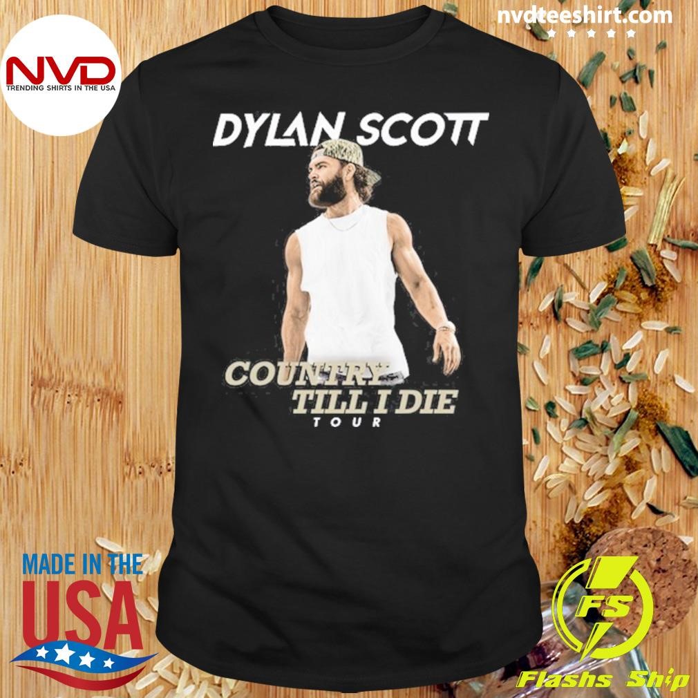 Dylan Scott Country Til I Die Tour 2025 Shirt