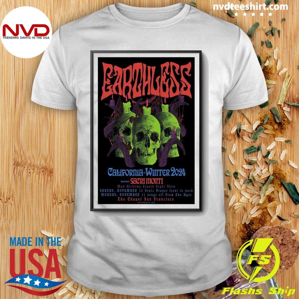 Earthless California-Winter 2024 Schg Sacri Monti The Chapel San Francisco Ca Shirt