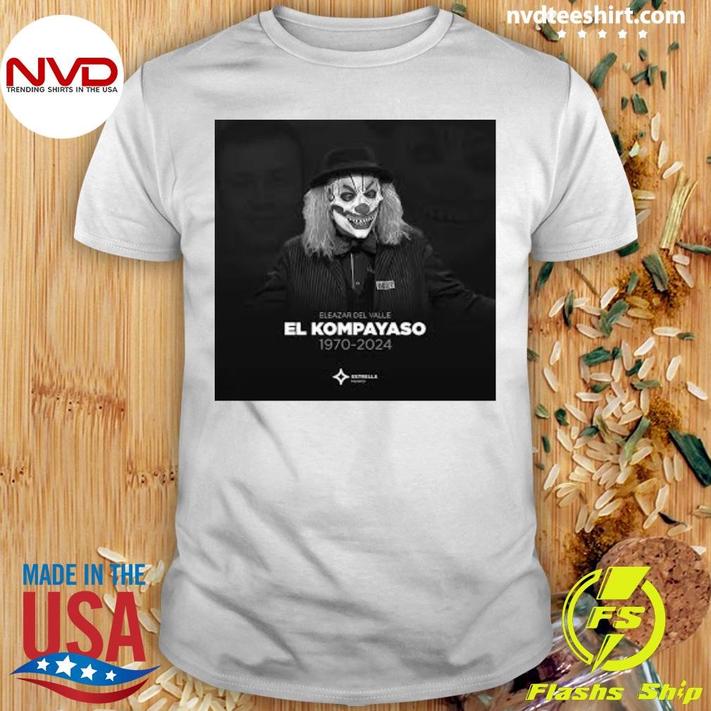 Eleazar Del Valle El Kompayaso 1970-2024 Shirt