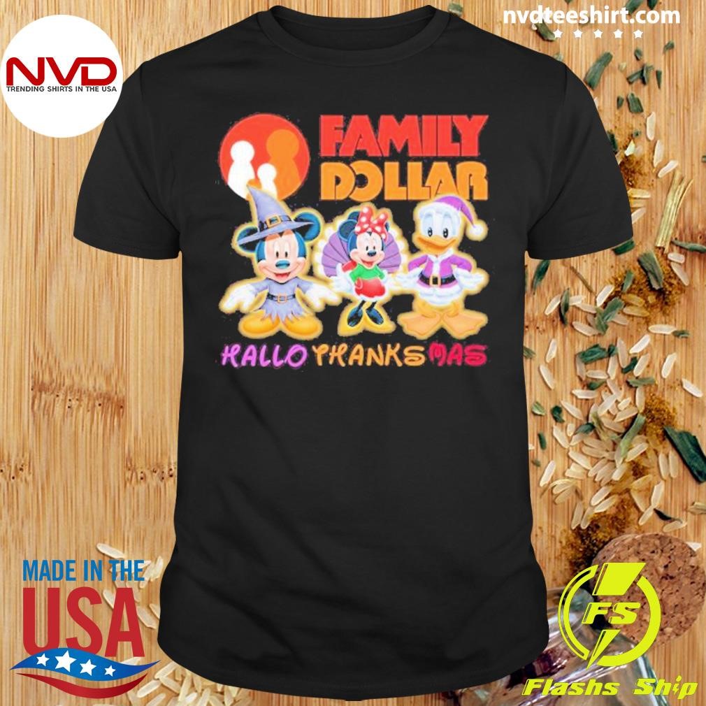 Family Dollar Hallothanksmas Mickey And Minnie And Donald Duck Disney 2024 Shirt