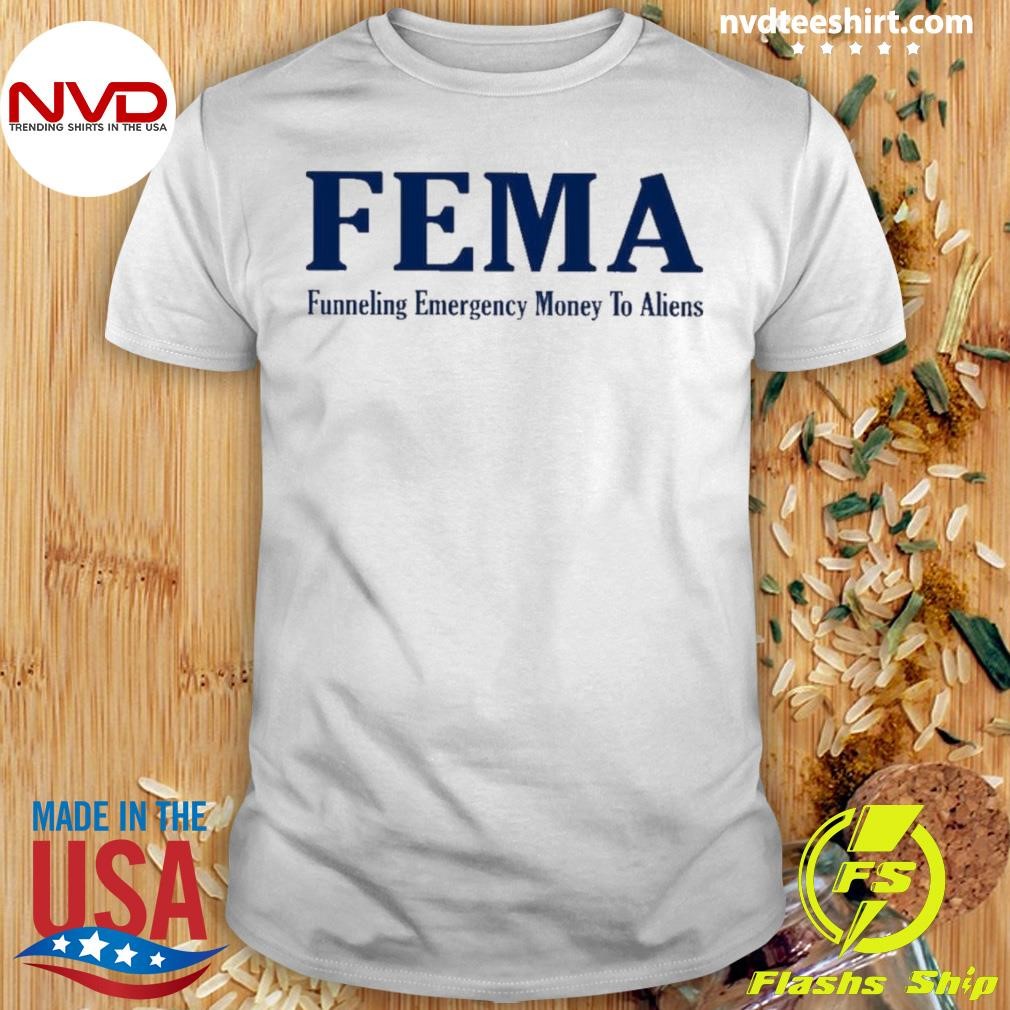 Fema 2024 Shirt