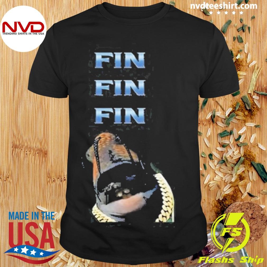 Fin Fin Fin Fein 2024 Shirt