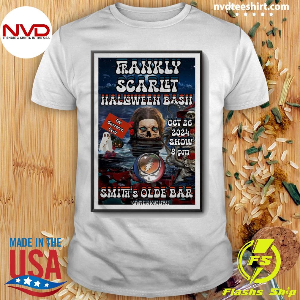 Frankly Scarlet Halloween Bash At Smith's Olde Bar On Oct 26 2024 In Atlanta GA Shirt