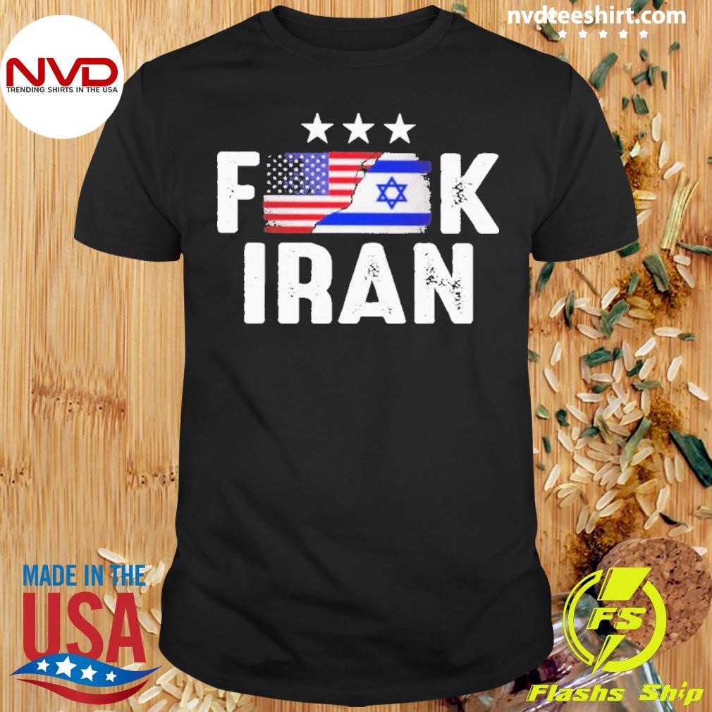 Fuck Iran Brothers In Arms – Crush Iran 2024 Shirt