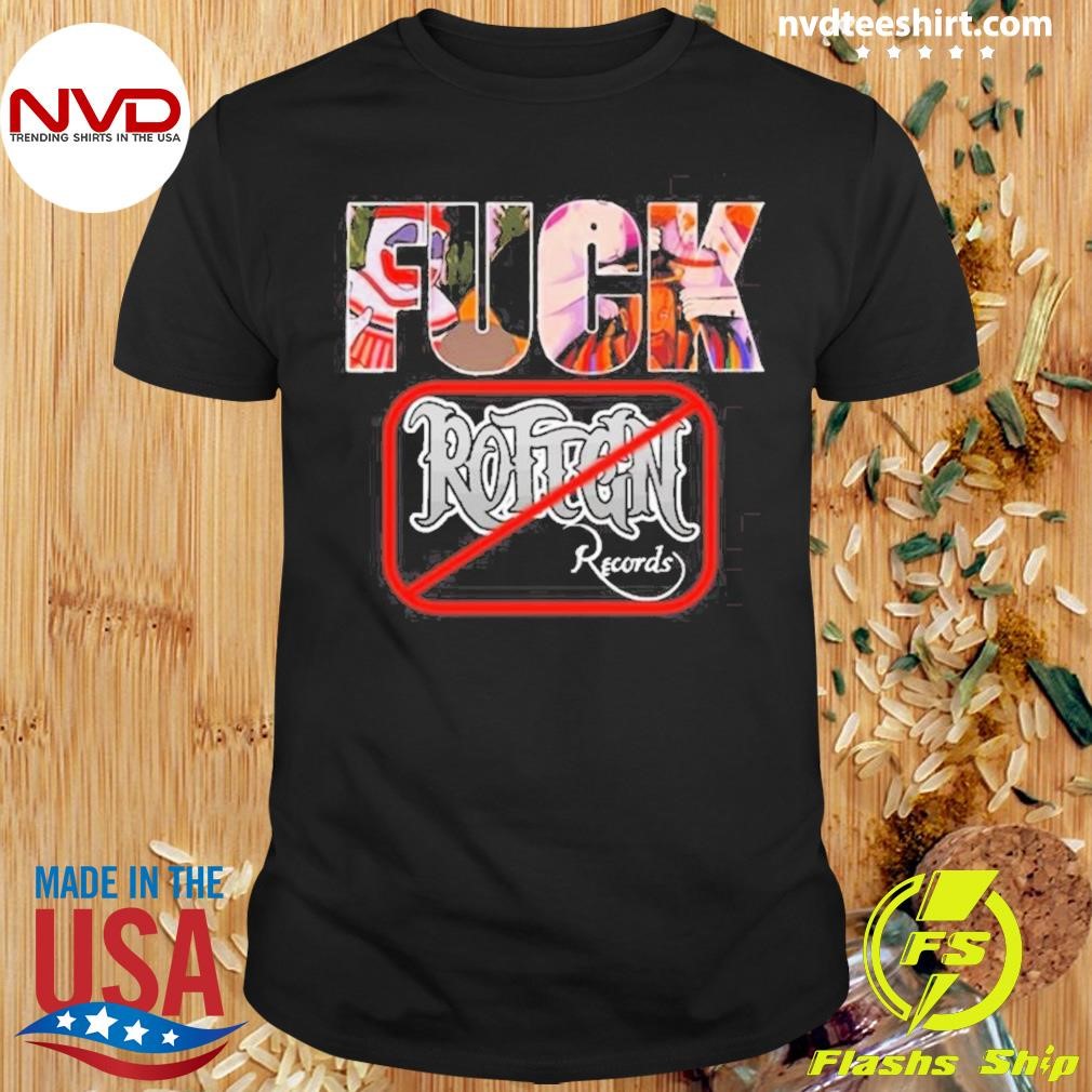 Fuck Rotten Records 2024 Shirt