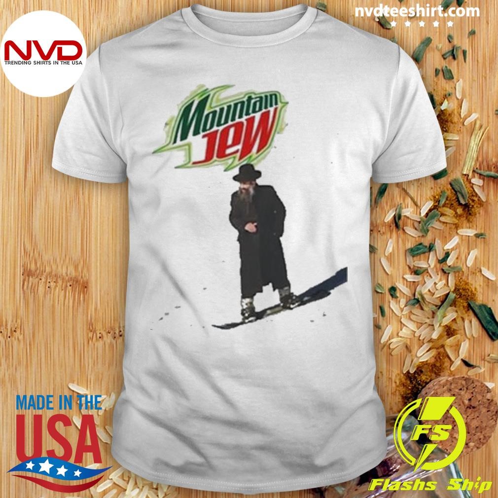 Funny Ahh Tees Mountain Jew 2024 Shirt