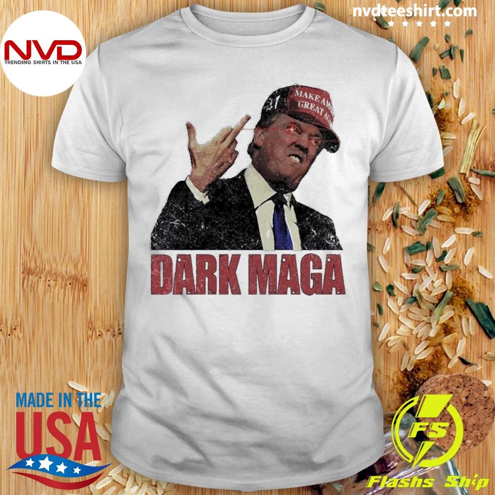 Funny Trump Dark Maga 2024 Shirt