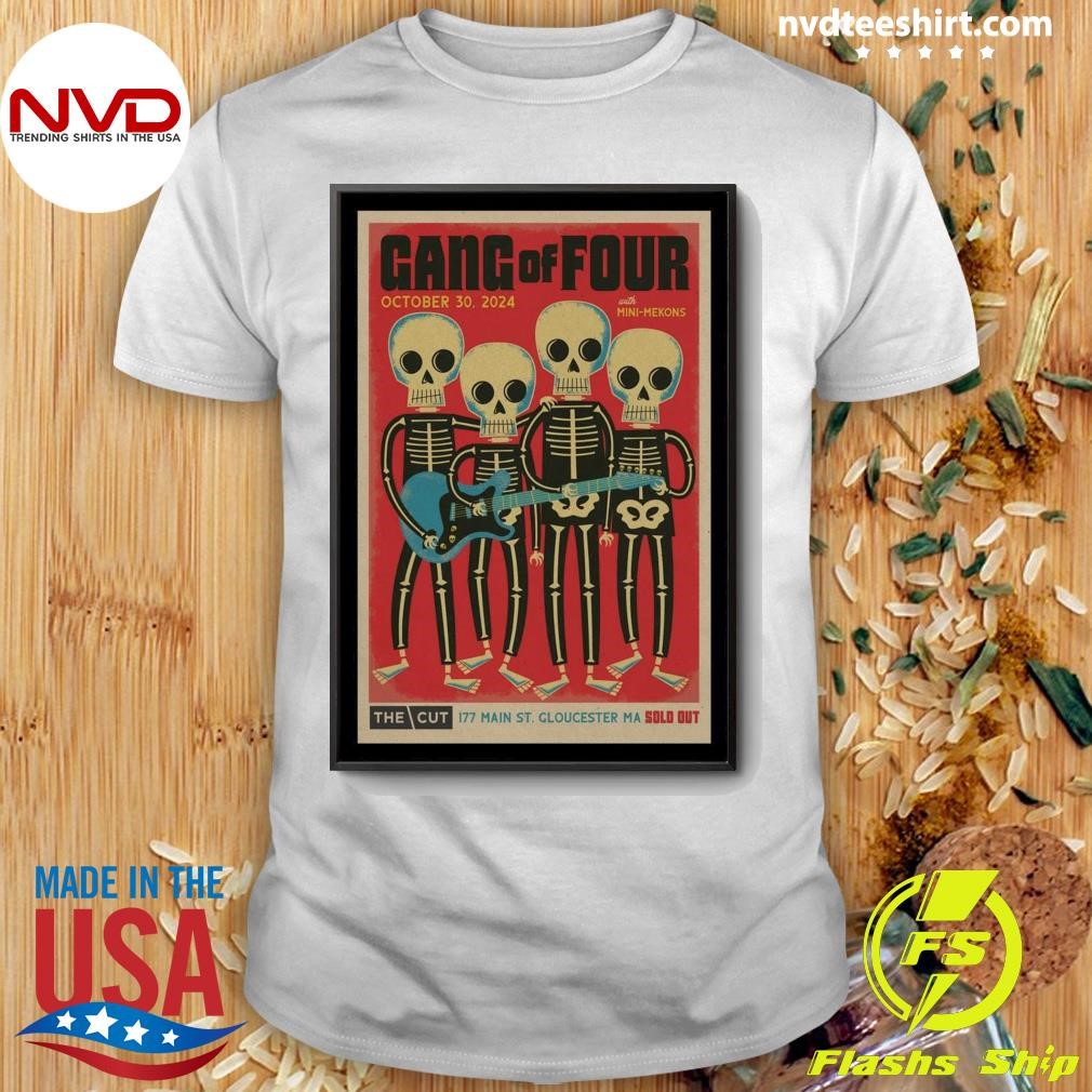 Gang Of Four Oct 30 2024 Gloucester MA Shirt