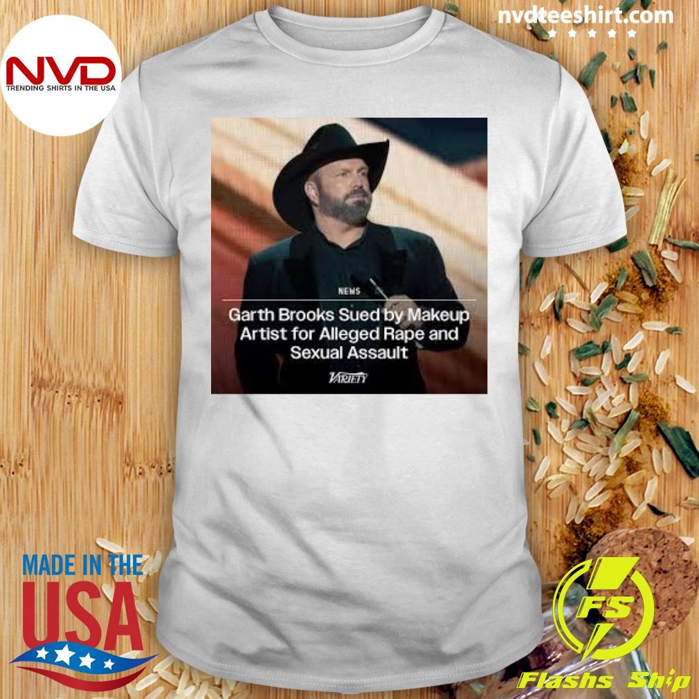 Garth Brooks Sued by Makeup Artist for Alleged Rape and Sexual Assault Shirt