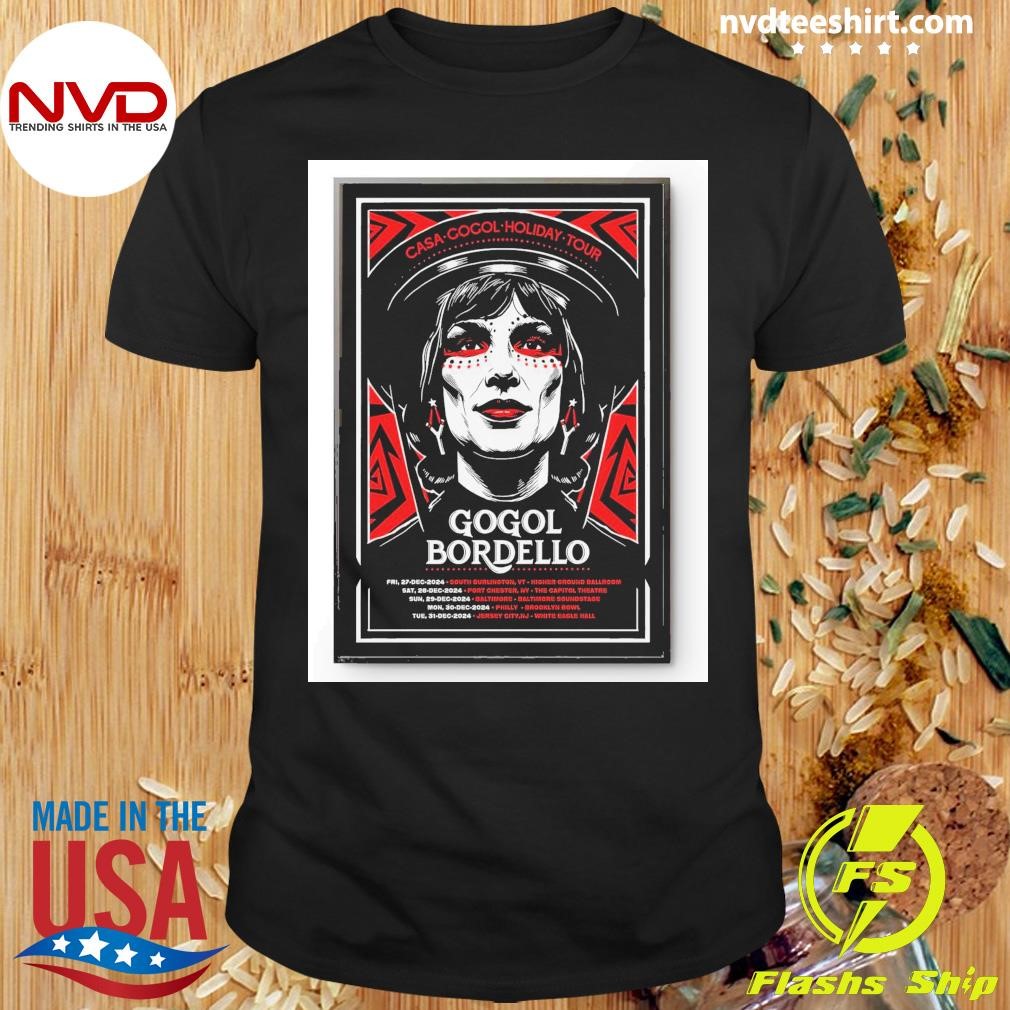 Gogol Bordello Casa-Cocol Holiday Tour NYE Show On Dec 27-31 2024 Shirt