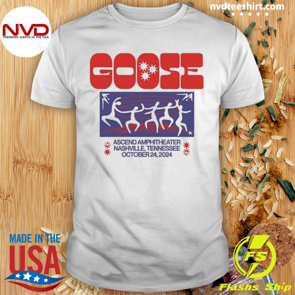 Goose Event 24 Oct 2024 Nashville Tn Ascend Amphitheater Shirt