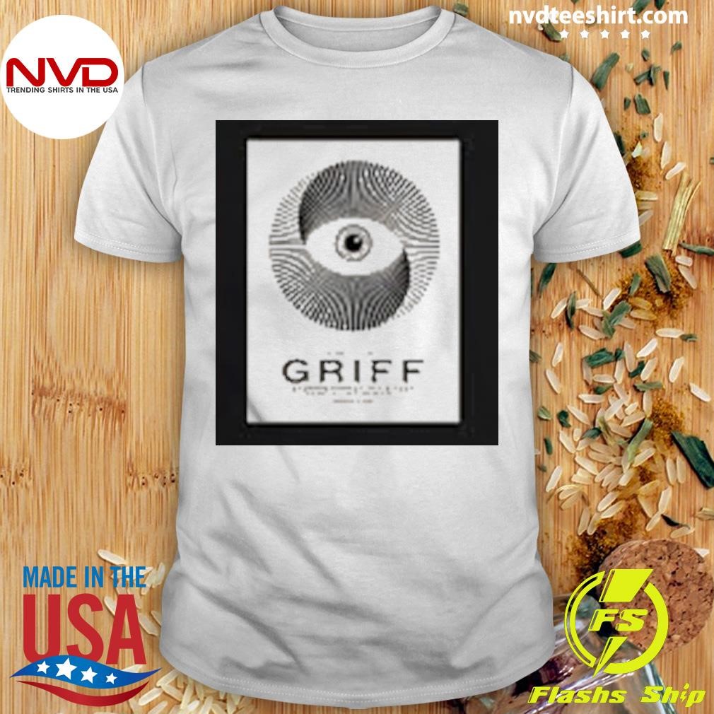 Griff Oct 6, 2024 The Regency Ballroom San Francisco, CA Shirt