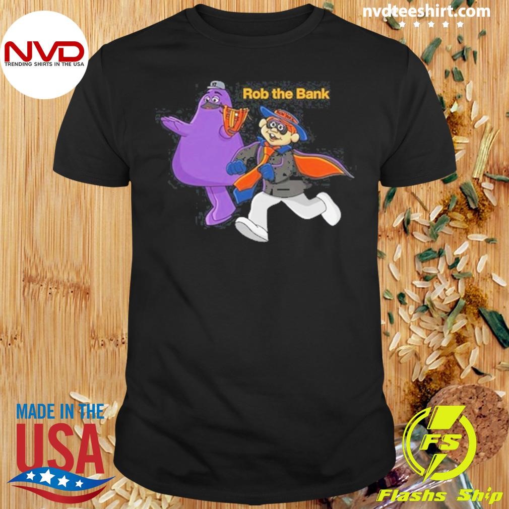 Grimace Monster Rob The Bank Shirt