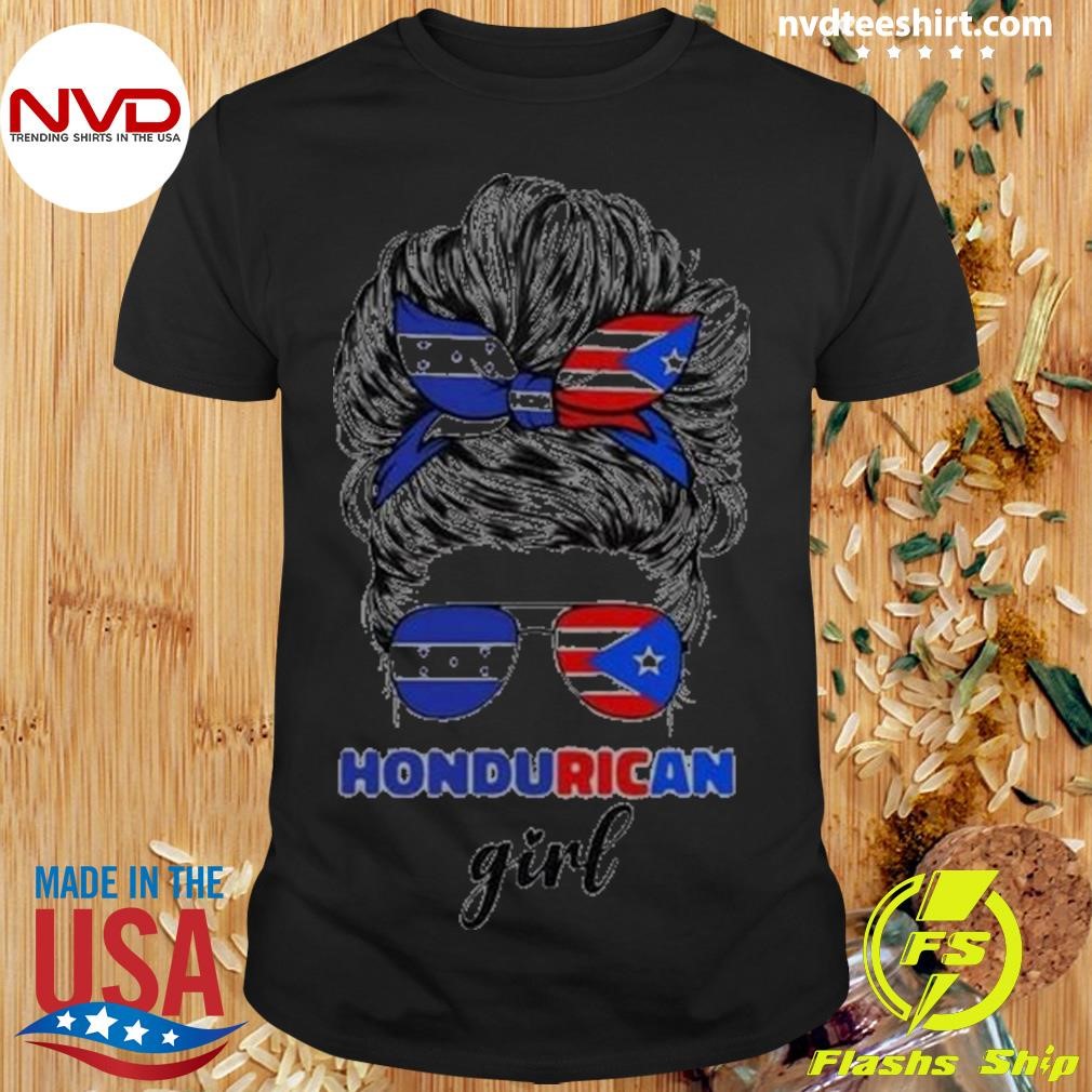 Half Honduran And Puerto Rican Rico Honduras Flag Girl Mix 2024 Shirt