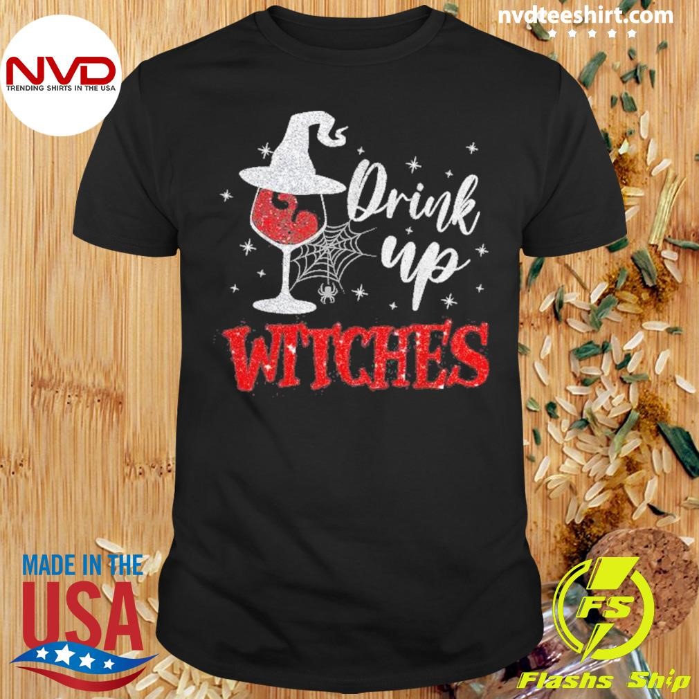 Halloween Glass of Wine Drink Up Witches Drinking Wine 2024 Shirt