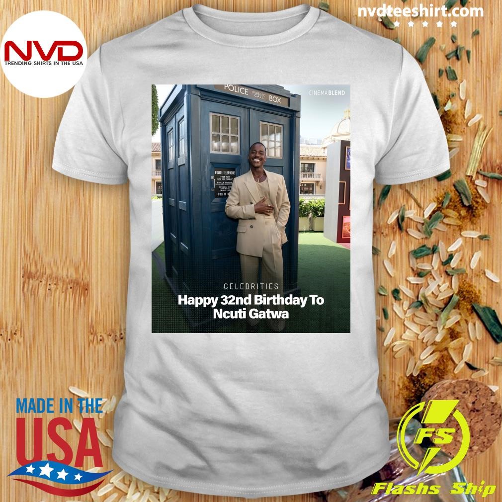 Happy 32nd Birthday To Ncuti Gatwa Shirt