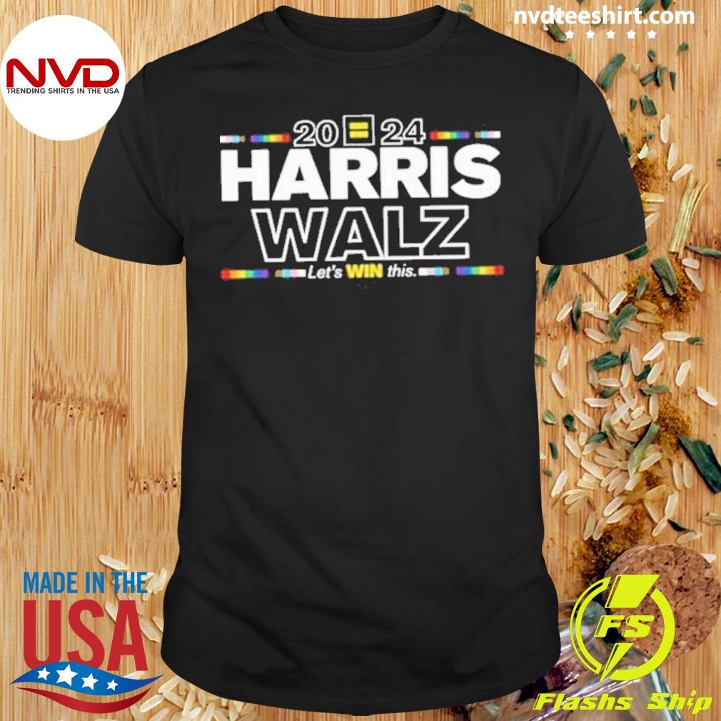 Harris Walz 2024 Let’s Win This 2024 Shirt