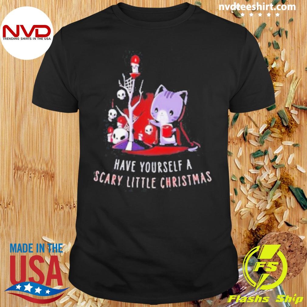 Have Yourself A Scary Little Christmas 2024 Shirt