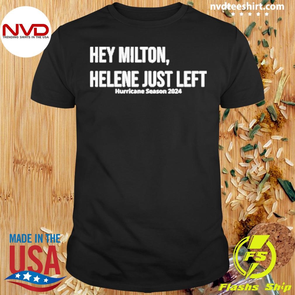 Helene Milton Hurricane Season Florida 2024 Shirt