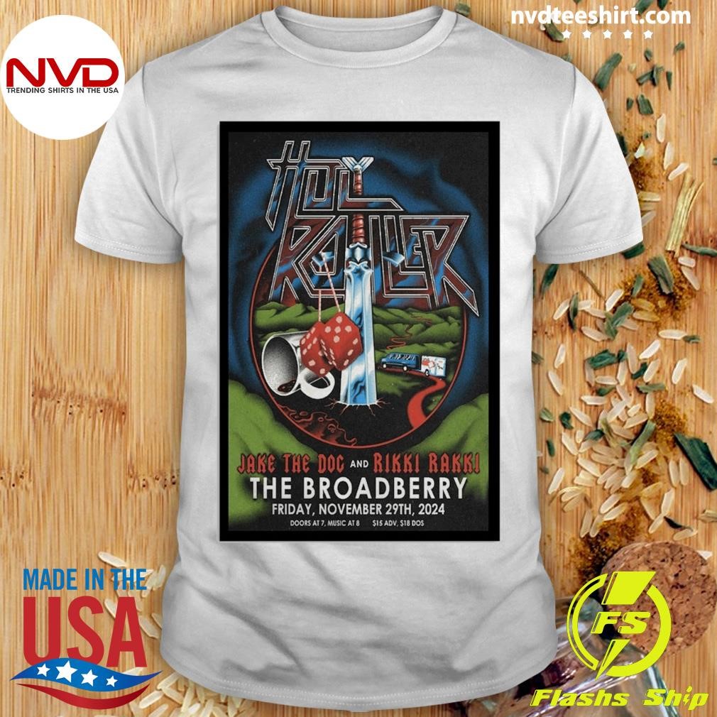 Holy Roller Jake The Doc And Rikki Bakki The Broadberry Friday, November 29th, 2024 Shirt