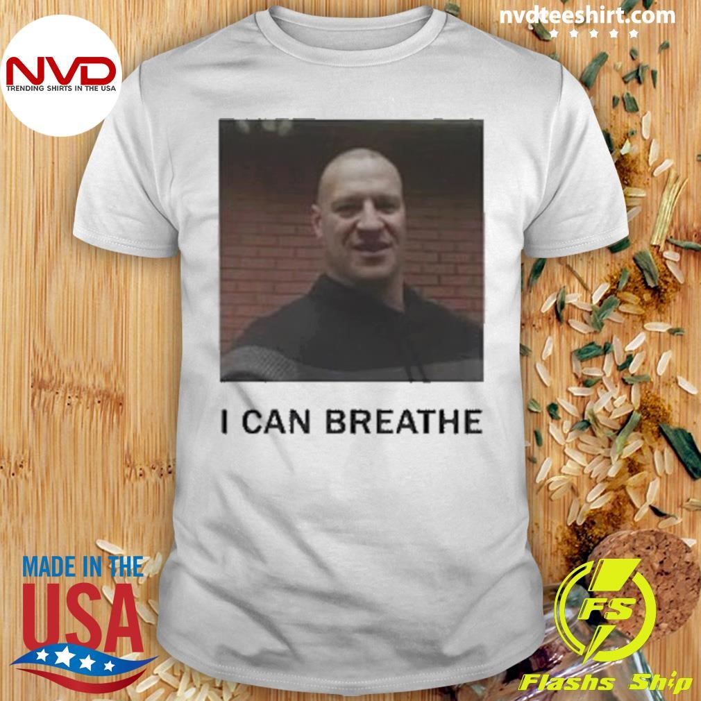 I Can Breathe Shirt