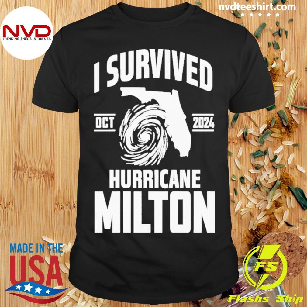 I Survived Hurricane Milton Oct 2024 Florida United States Shirt