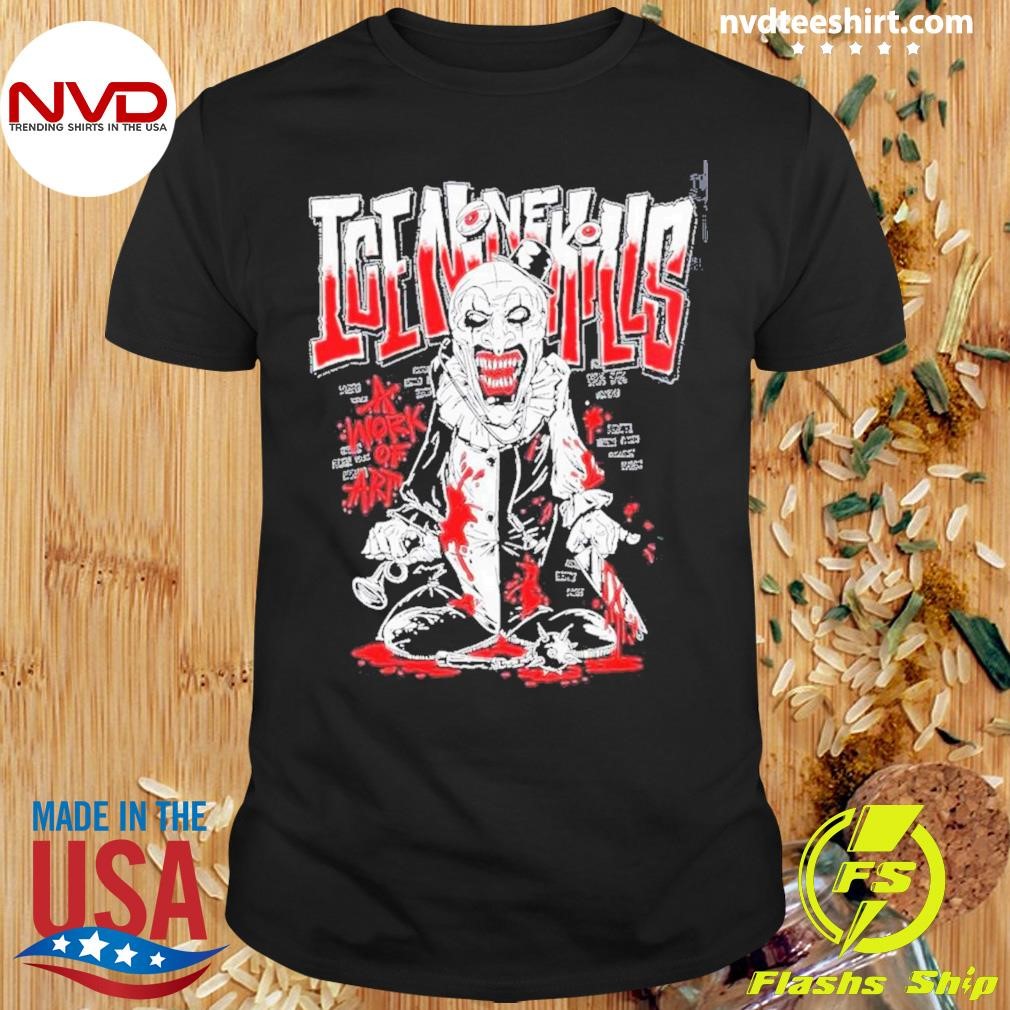 Ice Nine Kills X Terrifier 3 A Work Of Art C-art-oon 2024 Shirt