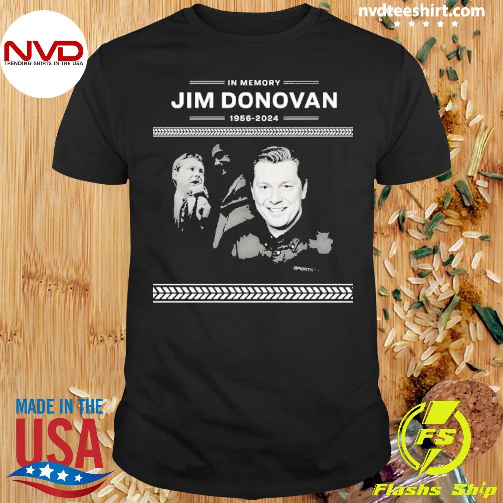 In Memory Jim Donovan 1956 2024 Shirt