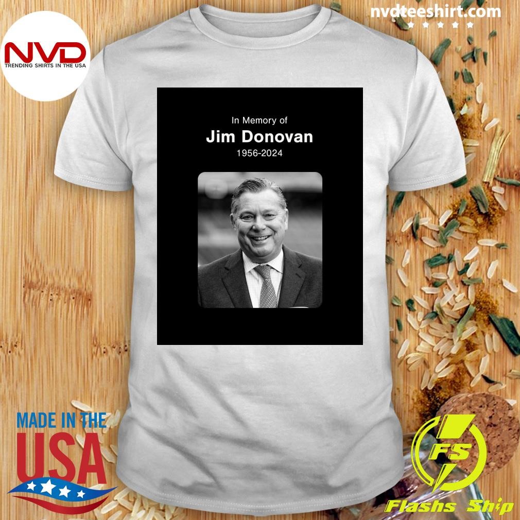 In Memory Of Jim Donovan 1956-2024 Shirt