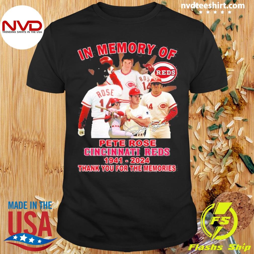 In Memory Of Pete Rose 1941-2024 Cincinnati Reds Thank You For The Memories Shirt