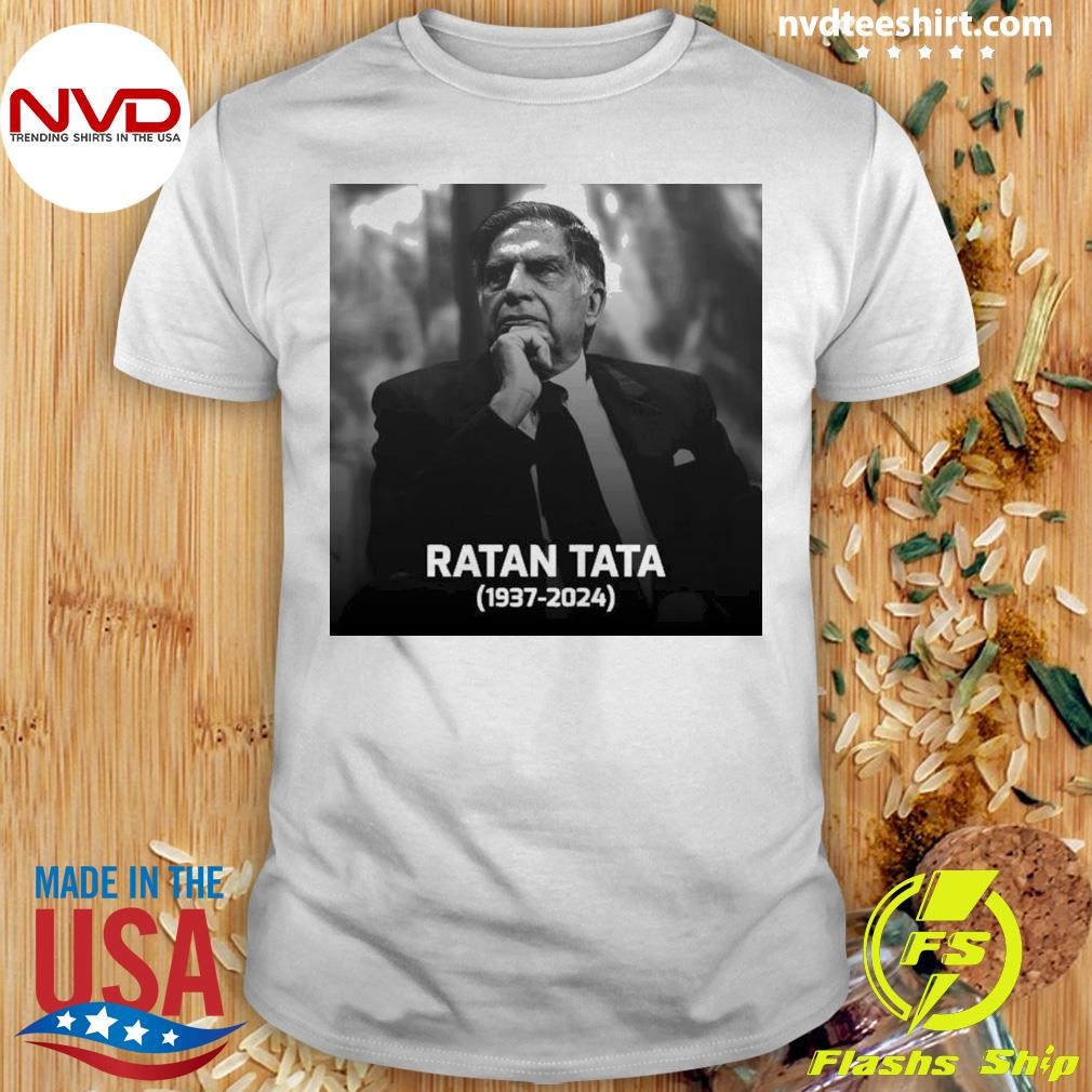 In Memory of Ratan Tata – A Legacy of Leadership and Humanity 1937-2024 Rip Shirt