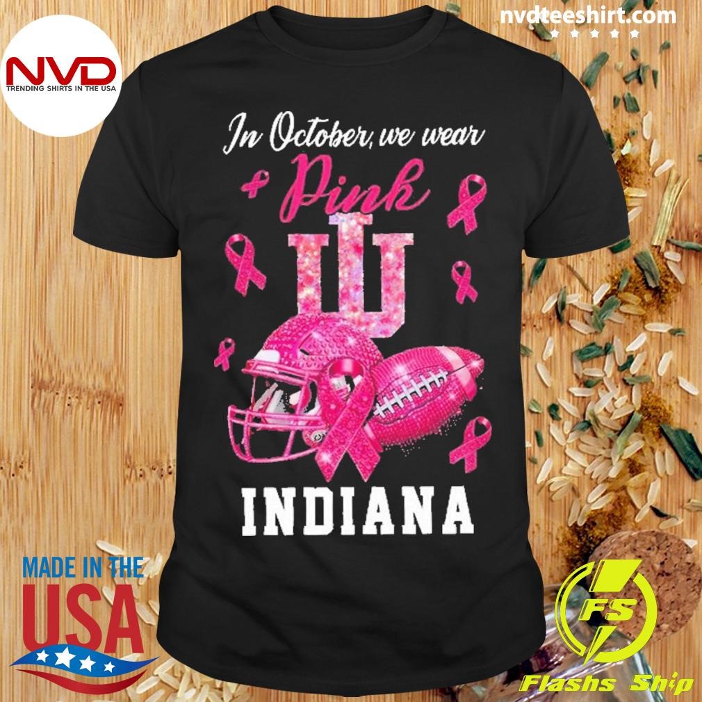 Indiana Hoosiers In October We wear Pink Breast Cancer Awareness Shirt