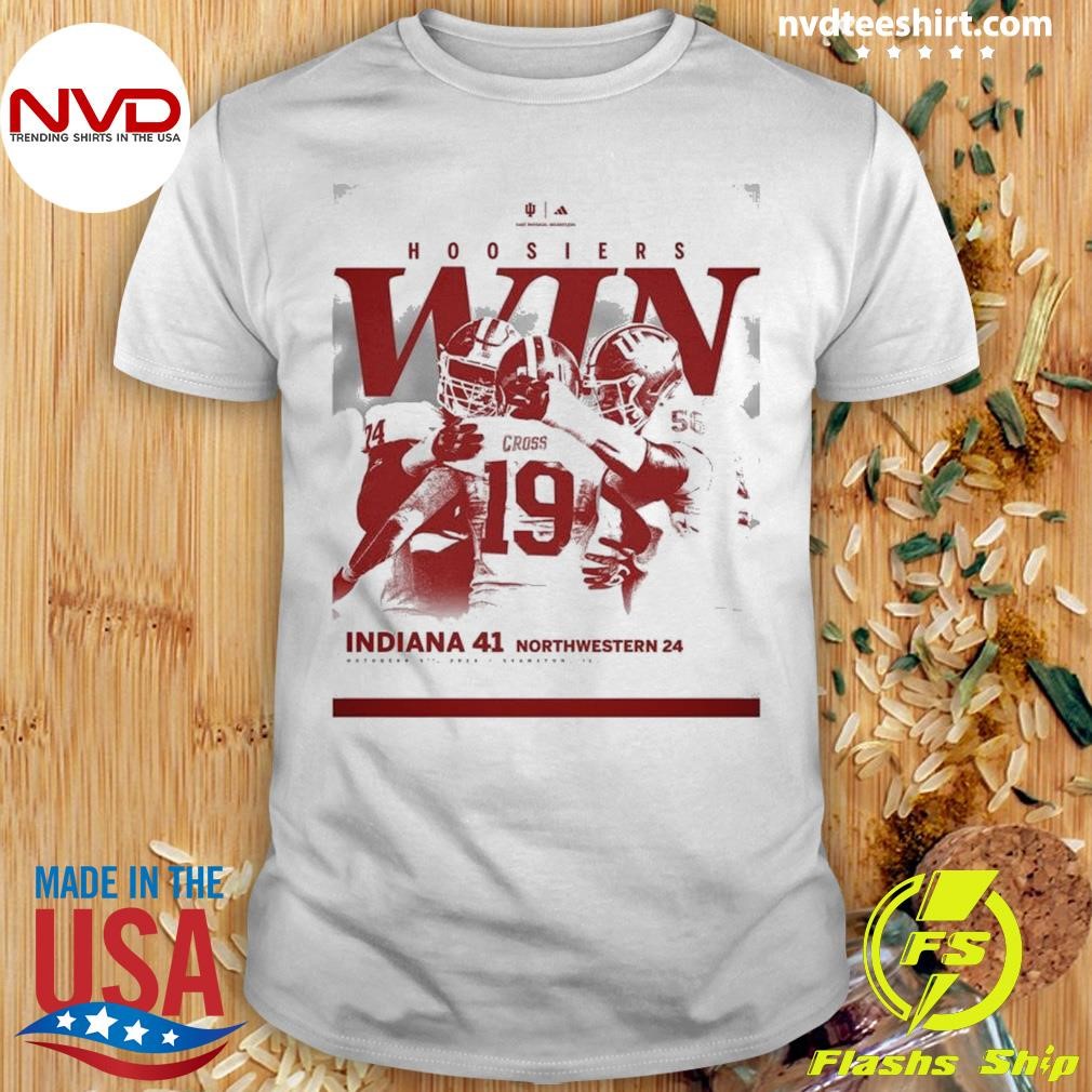 Indiana Hoosiers Win 41- 24 Northwestern Football October 5, 2024 Final Score Shirt