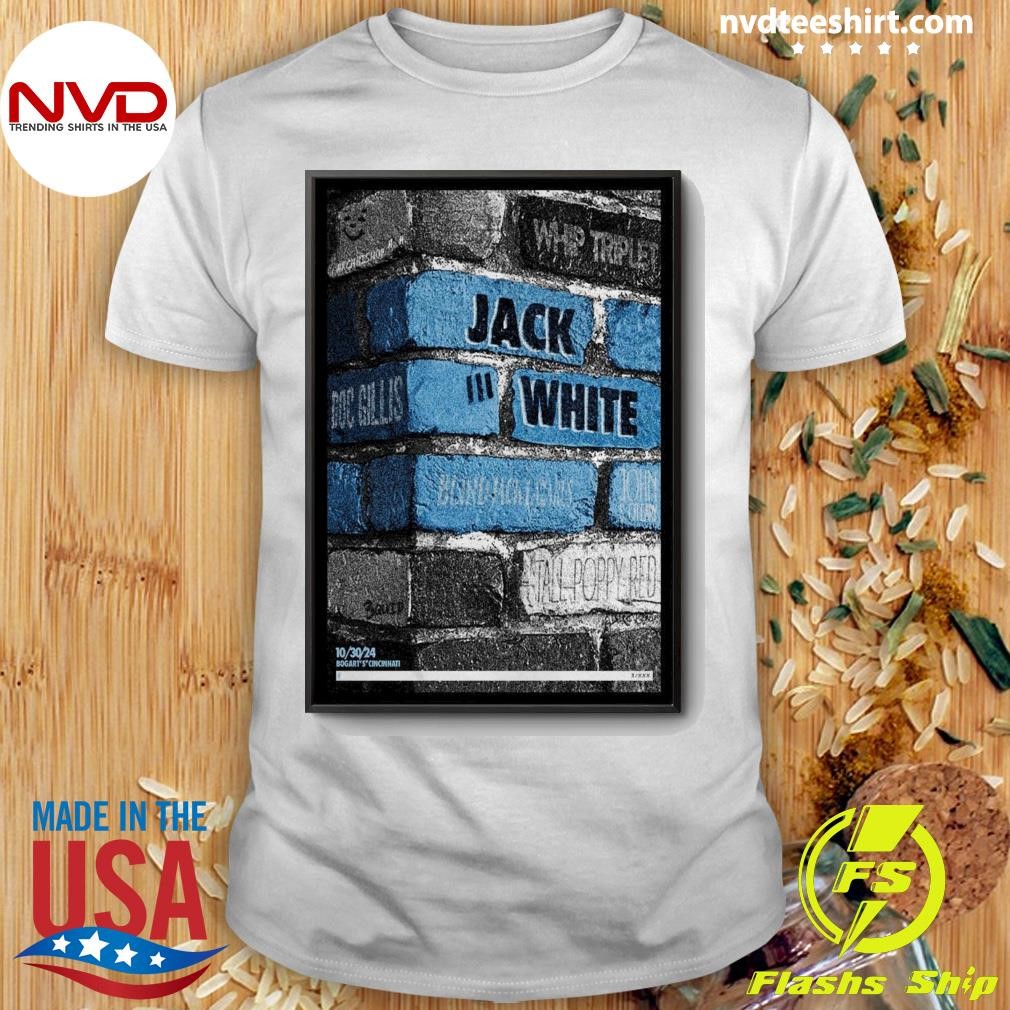 Jack White Show Poster The Bogart’s Cincinnati 30 Oct 2024 Shirt