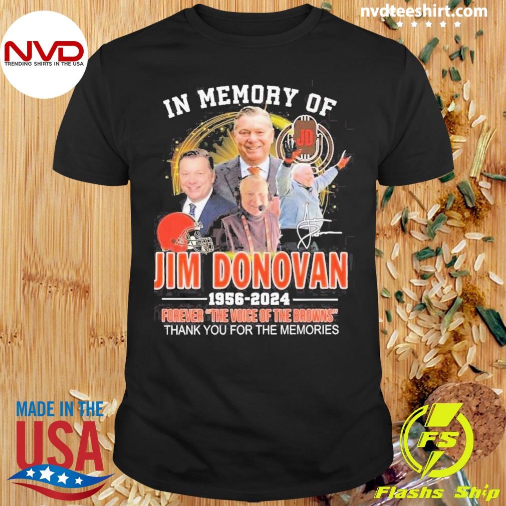 Jim Donovan 1956-2025 The Voices Of Cleveland Browns Signature Shirt