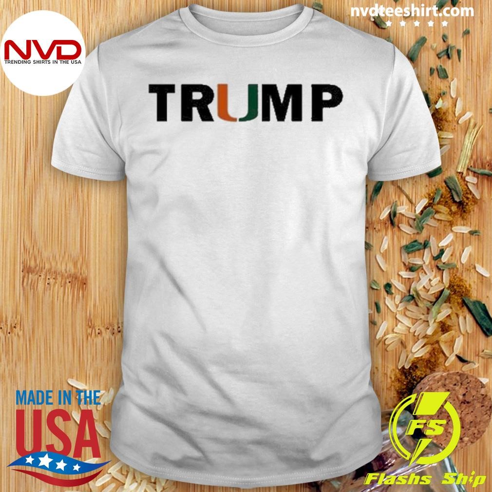 Jon Drummond M’Ed Miami Hurricanes Trump 2024 Shirt