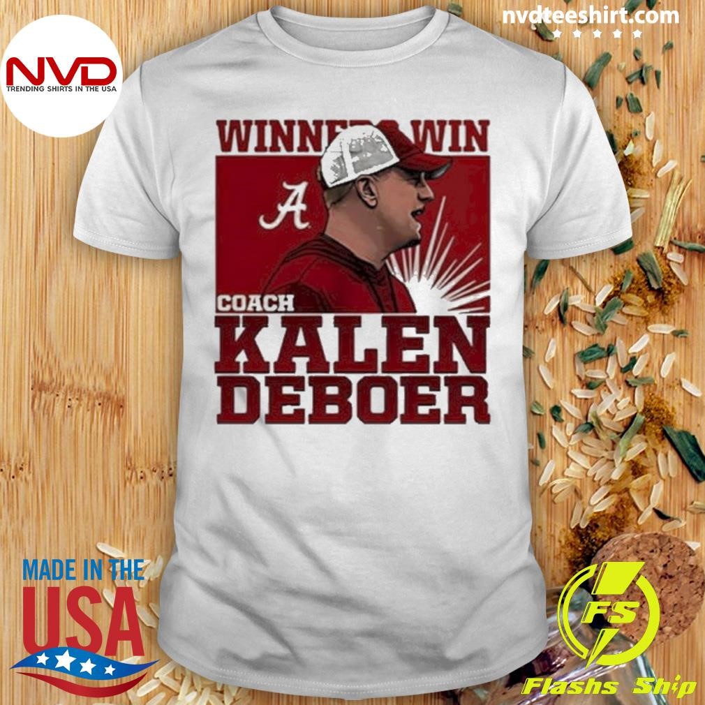 Kalen DeBoer Alabama Winner Win 2024 Shirt