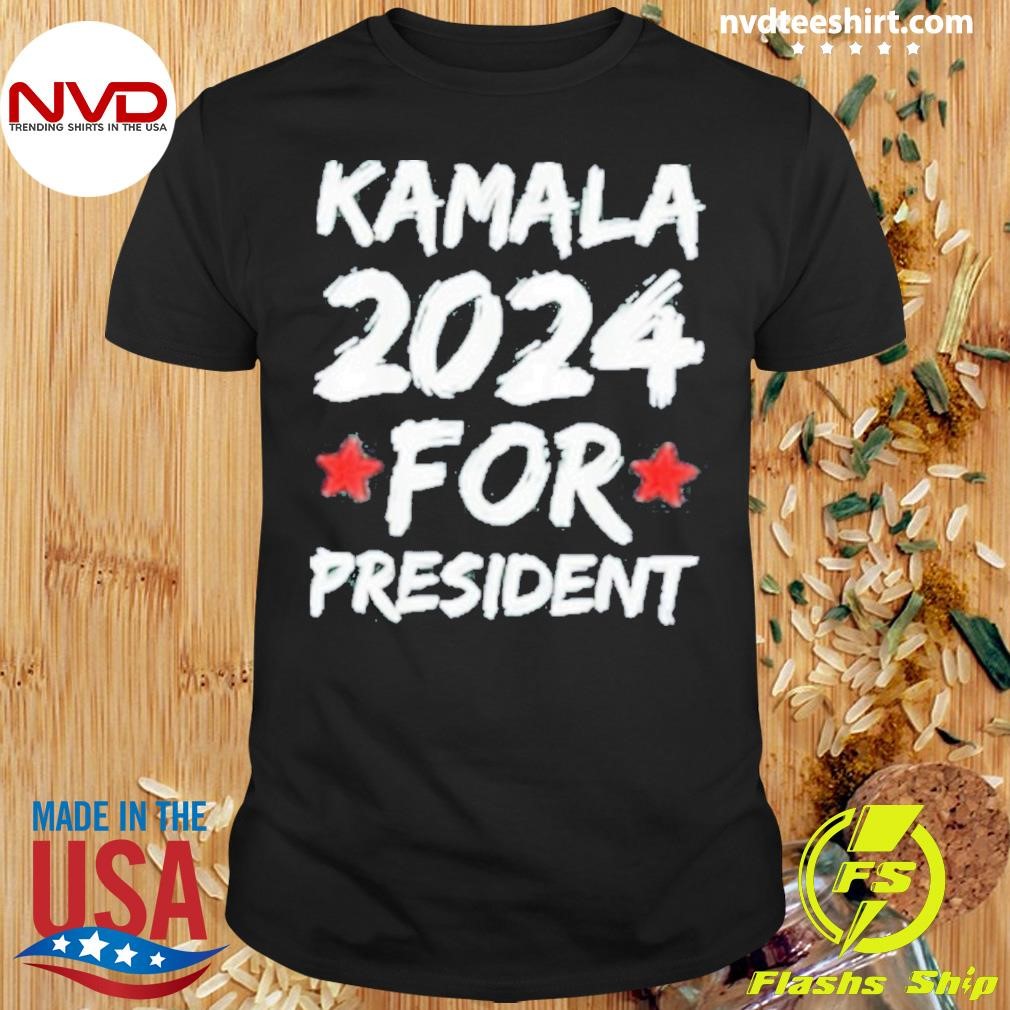 Kamala 2024 For President Shirt