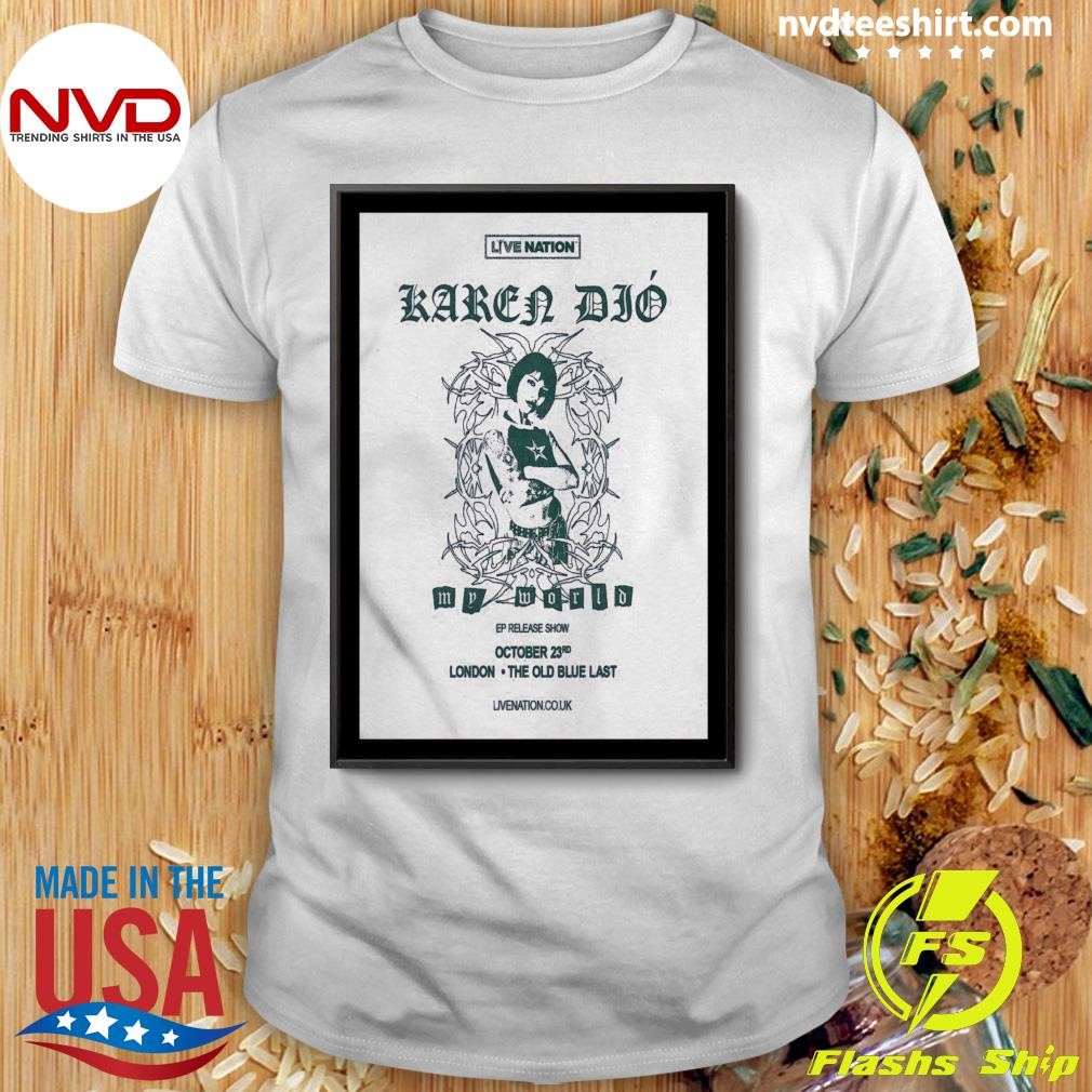 Karen Dió Show At The Old Blue Last On October 23 2024 Shirt