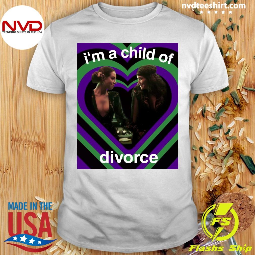 Katy Perry And Rihanna I'm A Child Of Divorce Shirt