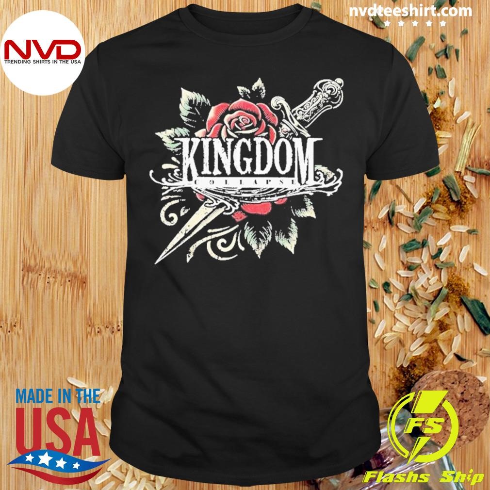 Kingdom Collapse Dagger 2024 Shirt