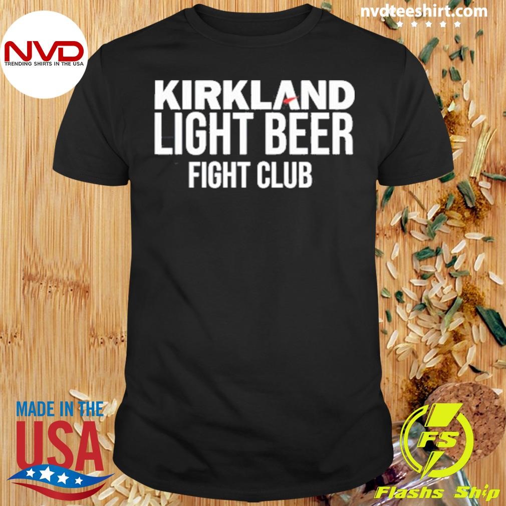 Kirkland Light Beer Fight Club Shirt