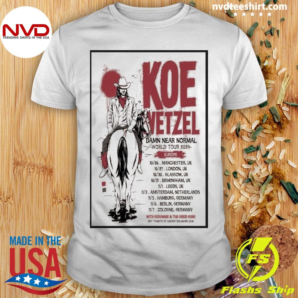 Koe Wetzel Music Damn Near Normal World Tour 2024 Europe Shirt